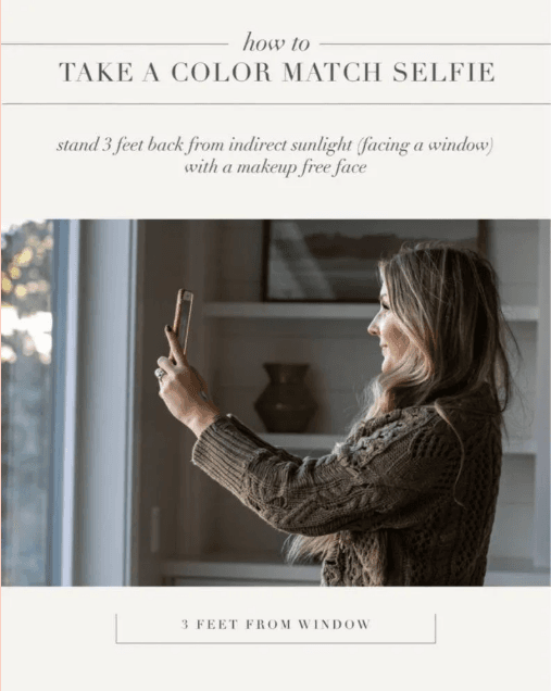 How to take a color match selfie: Stand 3 feet back from indirect sunlight, facing a window, with a makeup-free face